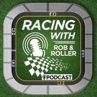 Racing With Rob And Roller Podcast