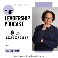 The Leadership Podcast by Liliane Roux logo - Similar company to Clem