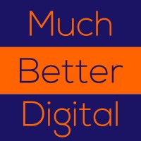 Much Better Digital