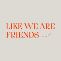 Like We Are Friends