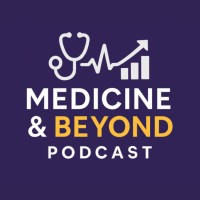 Medicine and Beyond Podcast logo - Similar company to The Scrubbed In Show