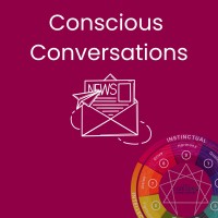 Conscious Conversations Newsletter