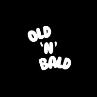 Old 'N' Bald