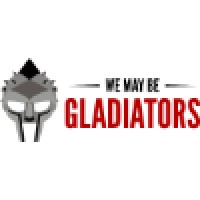 We May Be Gladiators