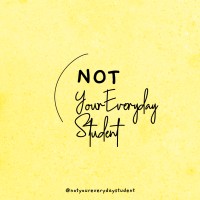 Not Your Everyday Student