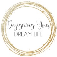 Designing Your Dream Life