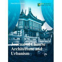 Journal Of Chinese Architecture And Urbanism