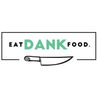 Eat Dank Food.