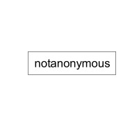 Notanonymous