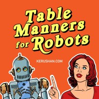 Table Manners for Robots Podcast logo - Similar company to Blackfox