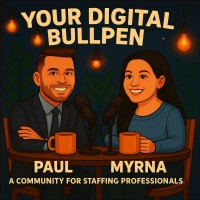 Podcast:Your Digital Bullpen - Community for Staffing Professionals, w/ Myrna Romero & Paul LoPresto logo - Similar company to Maginfousa