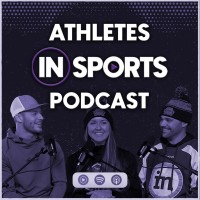 Athletes In Sports - Podcast