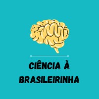 Ciência À Brasileirinha