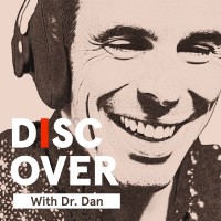 Discover With Dr. Dan | Proactive Health Podcast