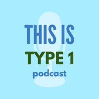 This Is Type 1 Podcast