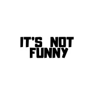 IT'S NOT FUNNY logo - Similar company to Stel+Mar