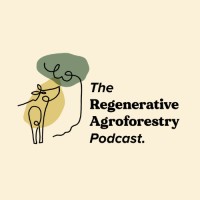 The Regenerative Agroforestry Podcast logo - Similar company to Agrosystemic