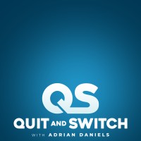 Quit and Switch Podcast logo - Similar company to Devamsha Gunput