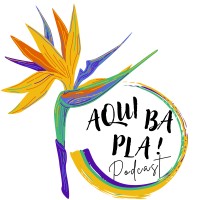 Aqui Ba Pla! podcast logo - Similar company to Naturapi