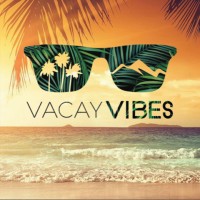 Vacay Vibes