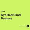 Kya Haal Chaal Podcast logo - Similar company to Bvocal
