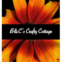 B & C'S Crafty Cottage