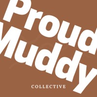 Proud Muddy Collective