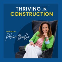 Thriving in Construction, The Podcast logo - Similar company to Proactive Network Consulting