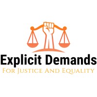 Explicit Demands For Justice And Equality
