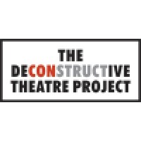 The Deconstructive Theatre Project
