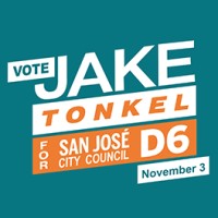 Jake Tonkel For San Jose City Council D6