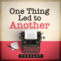 One Thing Led to Another Podcast logo - Similar company to Lcf Led Display