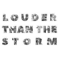 Louder Than The Storm