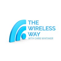The Wireless Way Podcast, With Chris Whitaker