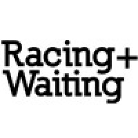 Racing & Waiting