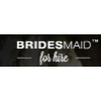 Bridesmaid For Hire