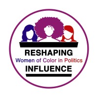 Reshaping Influence - Women of Color in Politics logo - Similar company to Women In Computer Science, Statistics & Mathematics