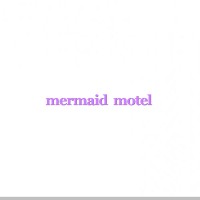 Mermaid Motel