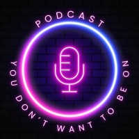 Podcast You Don't Want To Be On logo - Similar company to Entrusol
