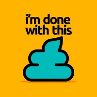 I'm Done With This Poop！ logo - Similar company to It'S Corn!
