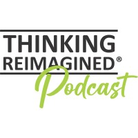 Thinking Reimagined® Podcast logo - Similar company to Allied Empowerment®