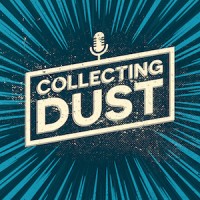 Collecting Dust Podcast logo - Similar company to Executalks Podcast