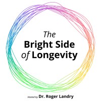 The Bright Side of Longevity (Hosted by Dr. Roger Landry, MD, MPH) logo - Similar company to Masterpiece