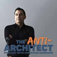 The Anti-Architect Podcast