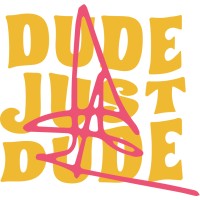 Dude Just Dude logo - Similar company to Bay Leaf & Co.