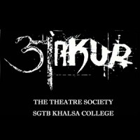 Ankur - The Theatre Society Of Sgtb Khalsa College