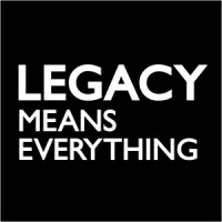 Legacy Means Everything