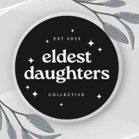 Eldest Daughters Collective