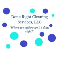 Done Right Cleaning Services, LLC logo - Similar company to Be Green Carpet Cleaning