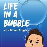 Life In A Bubble Podcast